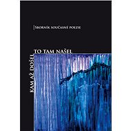 Kam až došel to tam našel - Pavel Zdražil