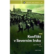 Konflikt v severním Irsku - Mgr. Jan Frank