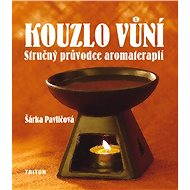 Kouzlo vůní - Šárka Pavličová