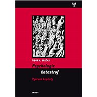 Psychologie katastrof - Tibor Brečka