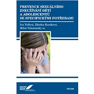 Prevence sexuálního zneužívání dětí a adolescentů se specifickými potřebami  - Miloš Velemínský