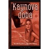 Kaynova doba - Karolína Francová