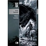 Rulers of the swamp - Anna Šochová