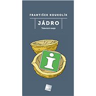 Jádro - František Koukolík
