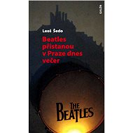 Beatles přistanou v Praze dnes večer - Leoš Šedo
