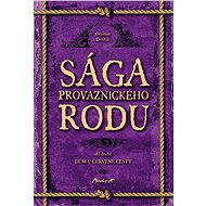 Sága provaznického rodu II - Dům u červené cesty - Otomar Dvořák