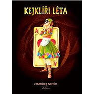 Kejklíři léta - Ondřej Netík