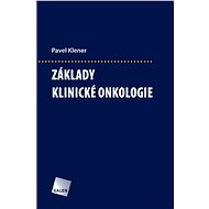 Základy klinické onkologie - Pavel Klener