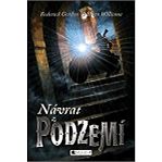 Návrat z PODZEMÍ - Roderick Gordon