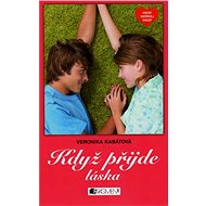 Když přijde láska - Veronika Kabátová