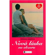 Nová láska na obzoru - Veronika Kabátová