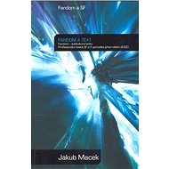 Fandom a text - Jakub Macek