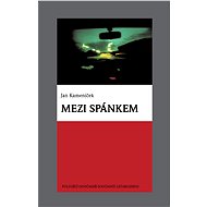 Mezi spánkem - Jan Kameníček