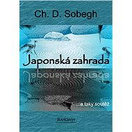 Japonská zahrada - Ch.D. Sobegh