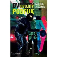 Dvojitý podfuk - Marek Zlatník