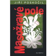 Masožravé pole - Jiří Poskočil