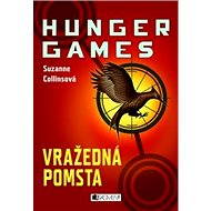 HUNGER GAMES – Vražedná pomsta - Suzanne Collins