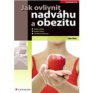 How to influence overweight and obesity - Libor Vítek