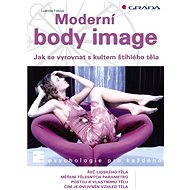 Modern body image - Ludmila Fialová