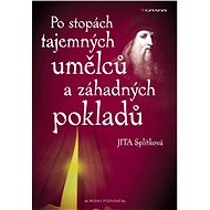 On the trail of mysterious artists and mysterious treasures - Jitka Splítková
