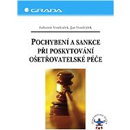 Errors and penalties in the provision of nursing care - Lubomír Vondráček