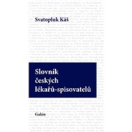 Slovník českých lékařů-spisovatelů - Svatopluk Káš