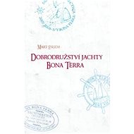 Dobrodružství jachty Bona Terra - Mart Eslem