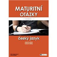 Maturitní otázky – Český jazyk - Věra Chudomelová