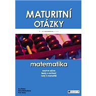 Maturitní otázky – Matematika - Dana Blahunková