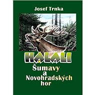 Halali Šumavy a Novohradských hor - Josef Trnka