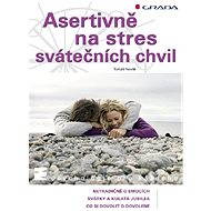 Assertively to the stress of holiday moments - Tomáš Novák