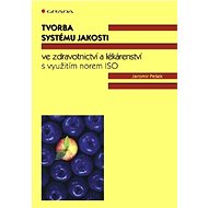 Creating a quality system in healthcare and pharmacy - Jaromír Pešek
