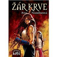 Žár krve - Petra Neomillnerová