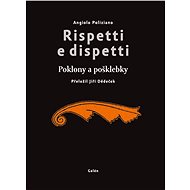 Rispetti e dispetti (Poklony a pošklebky) - Angiolo Poliziano