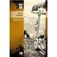 Pískožrouti - Denny Newman