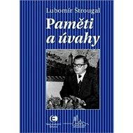Paměti a úvahy - Lubomír Štrougal