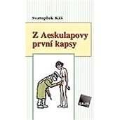 Z Aeskulapovy první kapsy - Svatopluk Káš