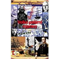 Velké polární výpravy - Miloslav Martínek