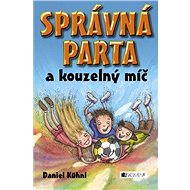 SPRÁVNÁ PARTA a kouzelný míč - Daniel Kühnl