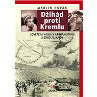 Džihád proti Kremlu - Martin Novák