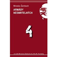 JFK 004 Armády nesmrtelných - Miroslav Žamboch