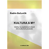 Kultura a my - Radim Bačuvčík