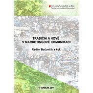 Tradiční a nové v marketingové komunikaci - Radim Bačuvčík