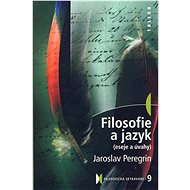 Filosofie a jazyk - Jaroslav Peregrin