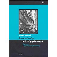 Současné směry v české psychoterapii - Michaela Andrlová