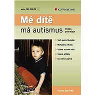 My child has autism - Perchta Kazi Pátá
