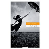 Budu zářit - Edita Svatošová