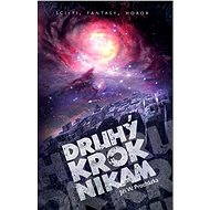 Druhý krok nikam - Jiří W. Procházka