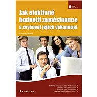 How to effectively evaluate employees and improve their performance - Irena Pilařová