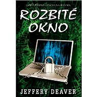 Rozbité okno - Jeffery Deaver